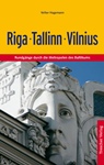 Baltikum-Kreuzfahrt: Riga Tallinn Vilnius