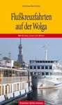 Flu&szlig;kreuzfahrten auf der Wolga